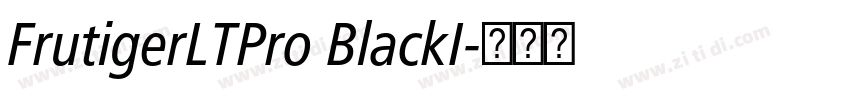 FrutigerLTPro BlackI字体转换 FrutigerLTPro BlackI字体转换